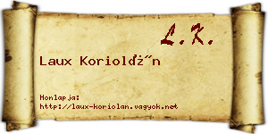 Laux Koriolán névjegykártya